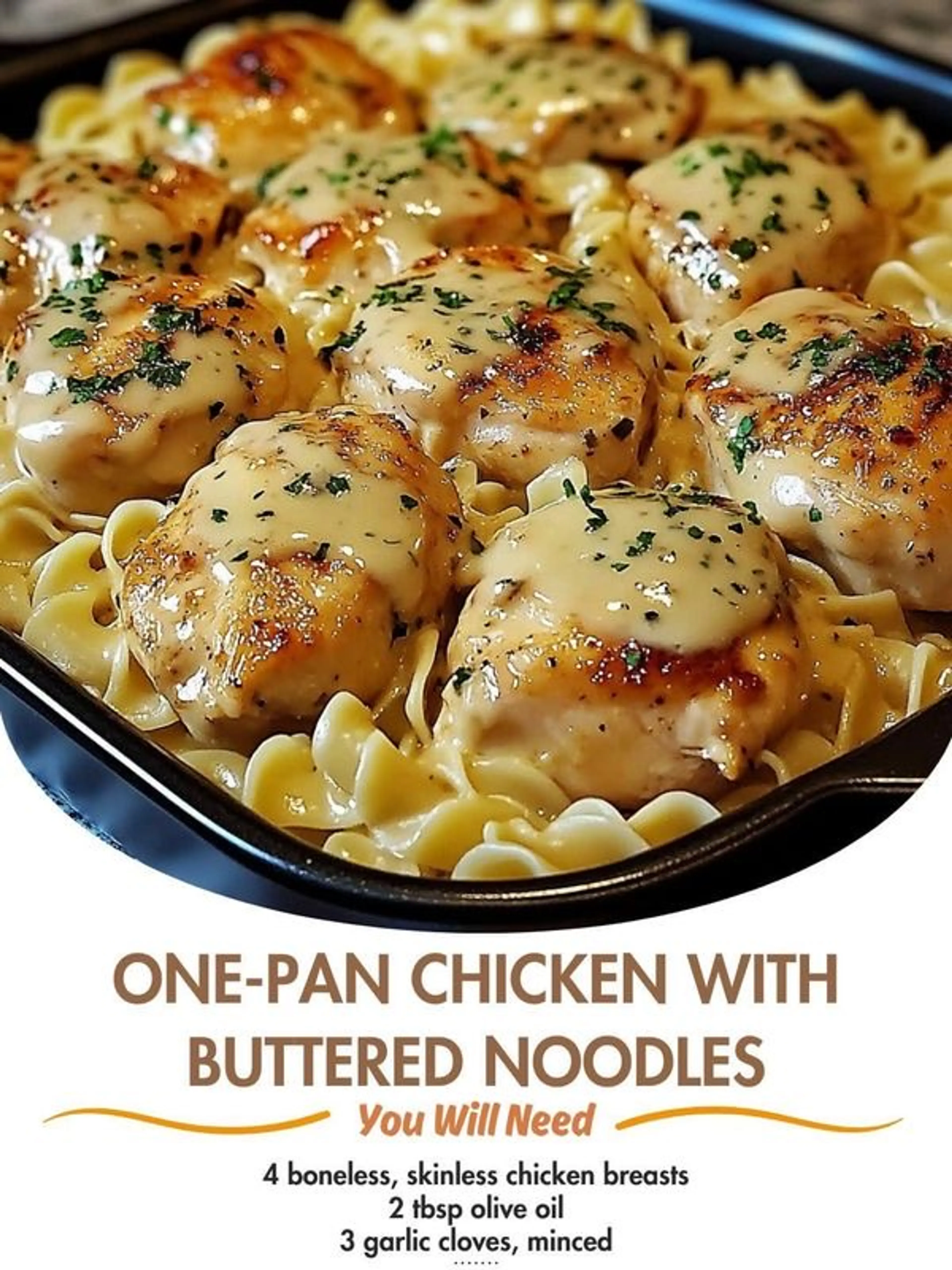 One-pan Chicken with Buttered Noodles