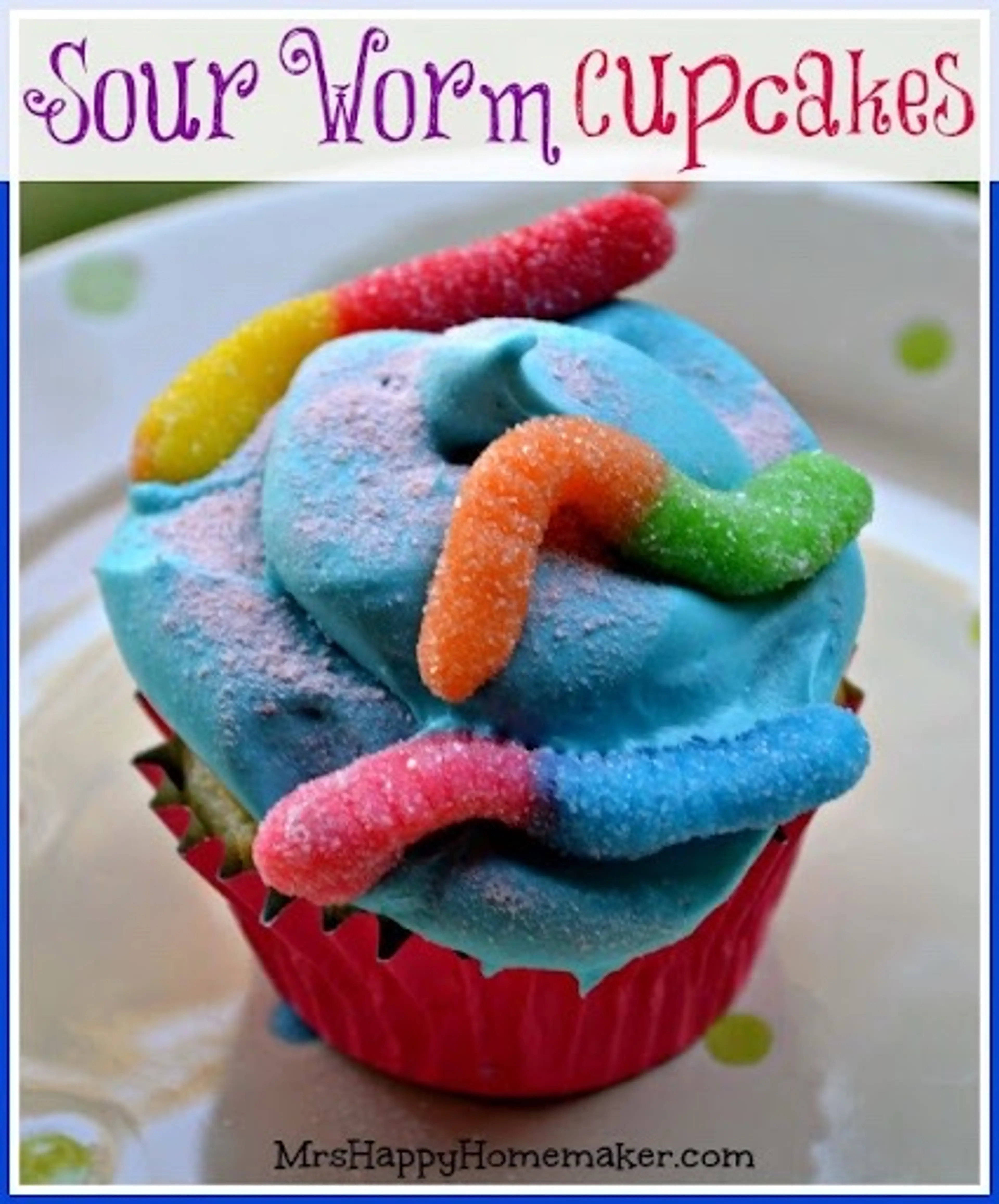 Sour Gummy Worm Cupcakes