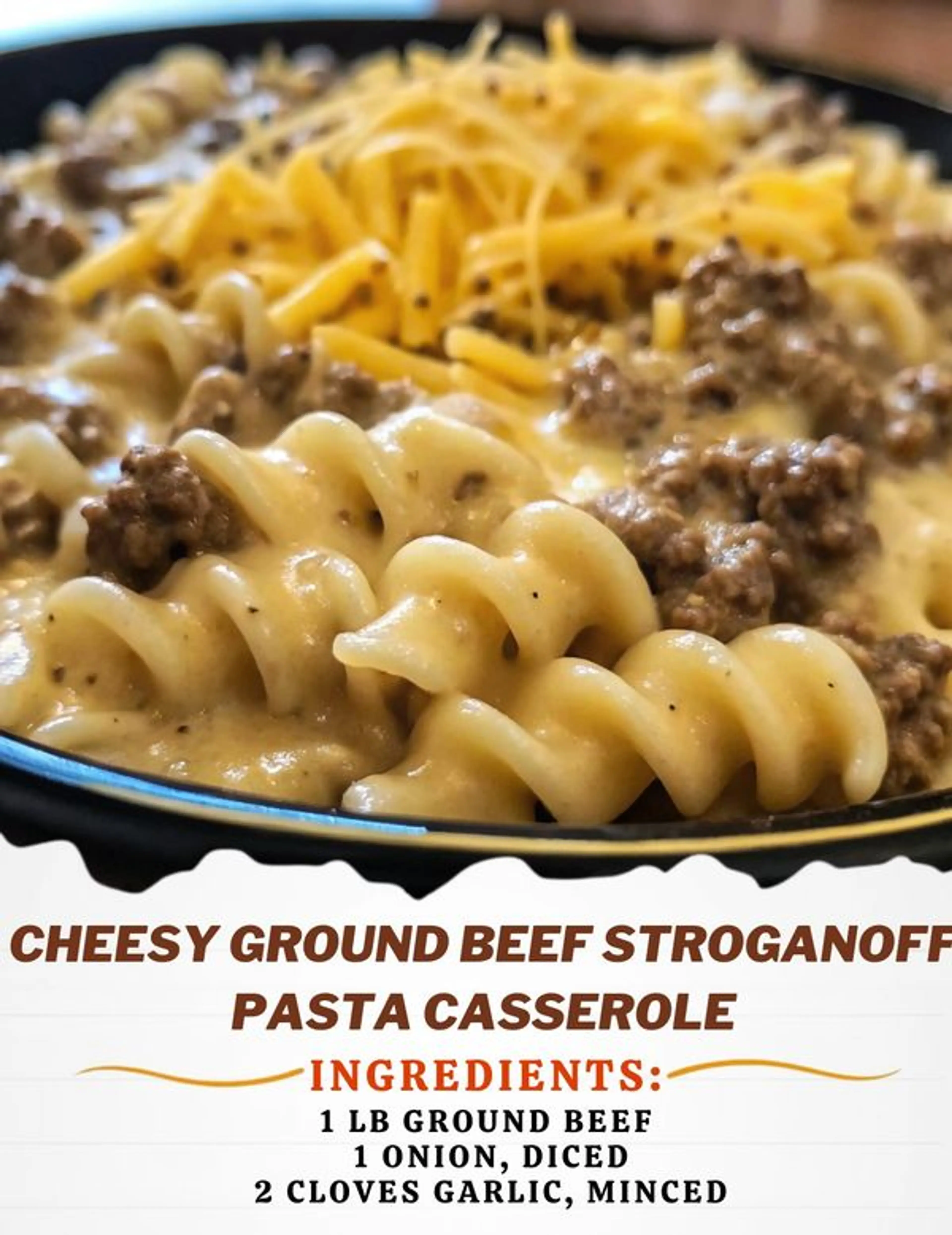 Cheesy Ground Beef Stroganoff Pasta Casserole