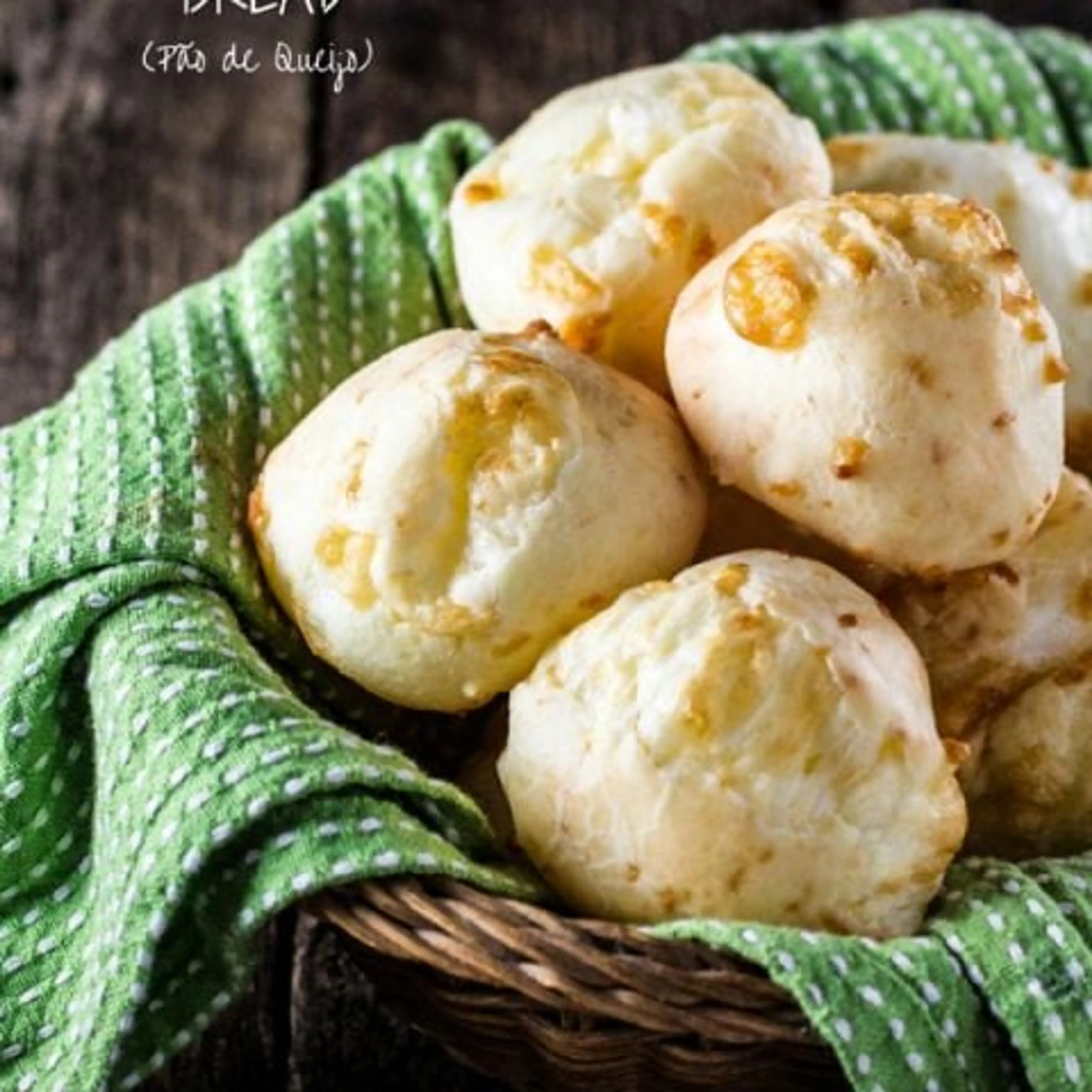 Authentic Brazilian Cheese Bread (Pão de Queijo)